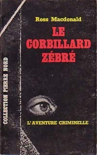 Livrenpoche : Le corbillard zébré - John-Ross MacDonald - Livre
