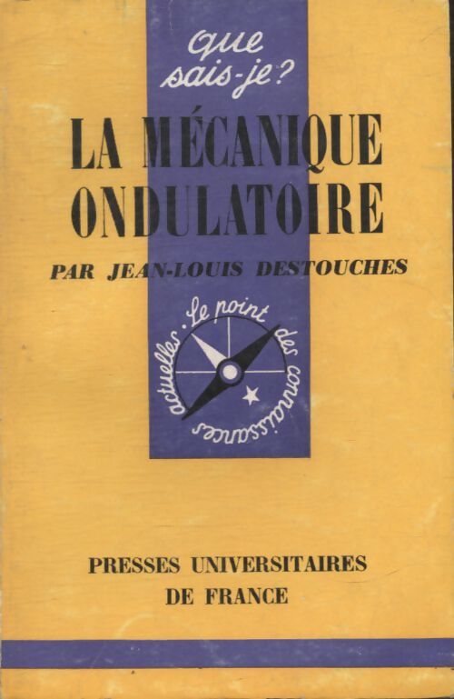 La mécanique ondulatoire - Jean-Louis Destouches - Livre