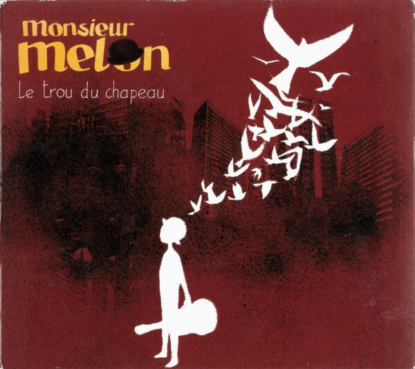 Livrenpoche : Le Trou Du Chapeau - Monsieur Melon - CD