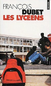 Livrenpoche : Les lycéens - François Dubet - Livre