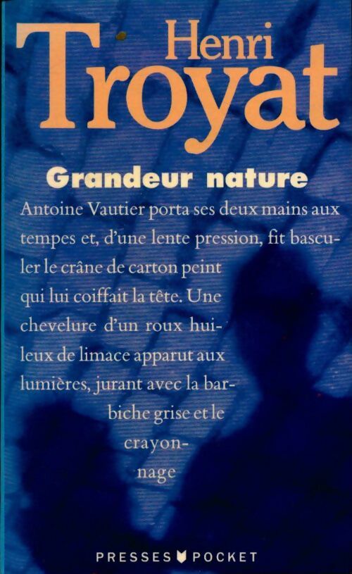 Livrenpoche : Grandeur nature - Henri Troyat - Livre