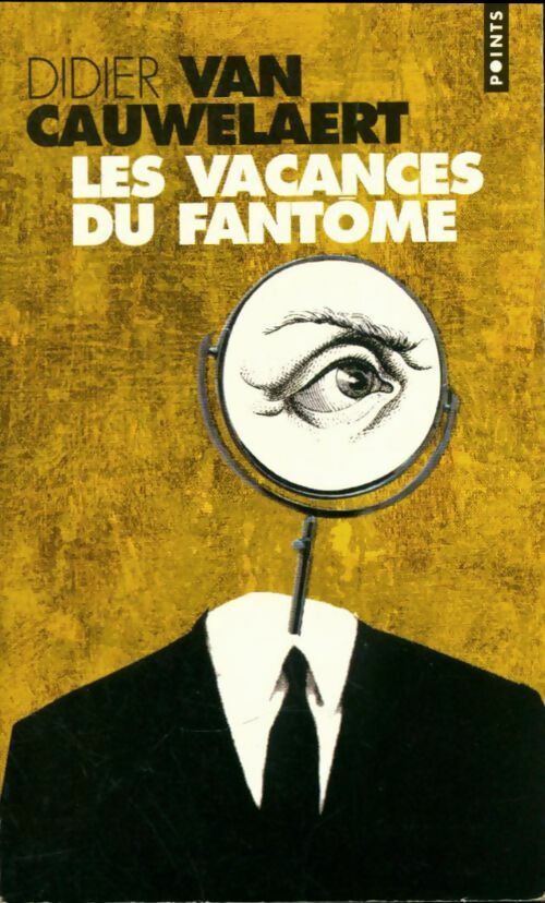 Livrenpoche : Les vacances du fantôme - Didier Van Cauwelaert - Livre