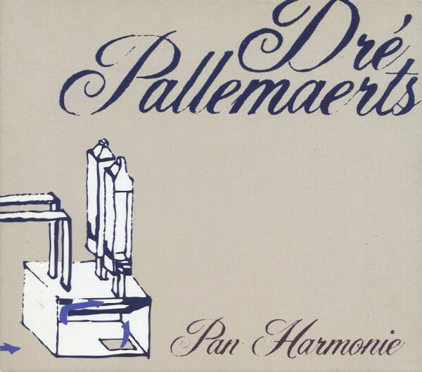 Livrenpoche : Dré Pallemaerts - Pan Harmonie - Dré Pallemaerts - CD