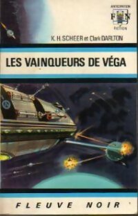 Livrenpoche : Les vainqueurs de Véga - Karl Herbert Scheer, Clark Darlton - Livre