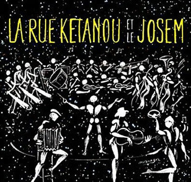 Livrenpoche : La Rue Kétanou Et Le Josem - La Rue Kétanou Et Le Josem - CD