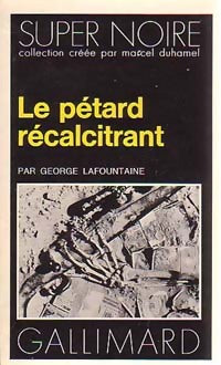 Livrenpoche : Le pétard récalcitrant - George LaFountaine - Livre