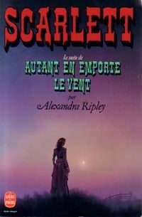 Livrenpoche : Scarlett - Alexandra Ripley - Livre