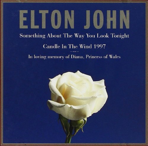 Livrenpoche : Elton John - Something About The Way You Look Tonight / Candle In The Wind 1997 - Elton John - CD