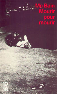 Livrenpoche : Mourir pour mourir - Ed McBain - Livre