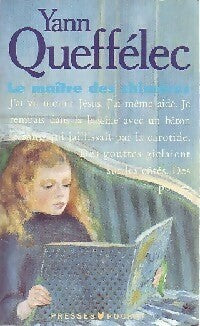 Livrenpoche : Le maître des chimères - Yann Queffélec - Livre