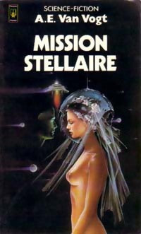 Livrenpoche : Mission stellaire - Alfred Elton Van Vogt - Livre