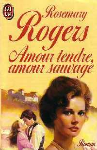 Livrenpoche : Amour tendre, amour sauvage - Rosemary Rogers - Livre