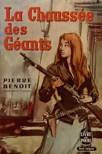 Livrenpoche : La chaussée des géants - Pierre Benoit - Livre