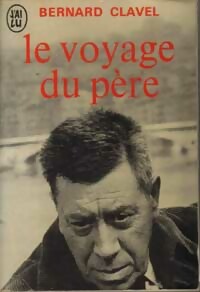 Livrenpoche : Le voyage du père - Bernard Clavel - Livre