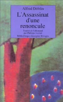 Livrenpoche : L'assassinat d'une renoncule - Alfred Döblin - Livre