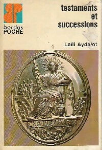 Livrenpoche : Testaments et successions - Laïli Aydalot - Livre