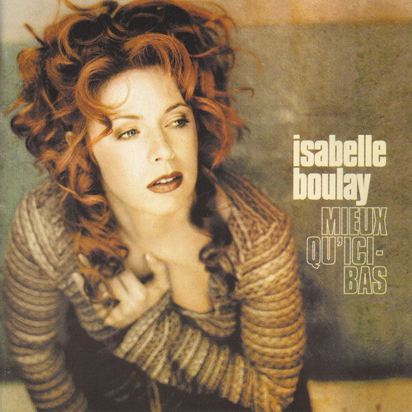 Livrenpoche : Isabelle Boulay - Mieux Qu'ici-Bas - Isabelle Boulay - CD