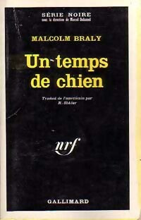 Livrenpoche : Un temps de chien - Malcom Braly - Livre