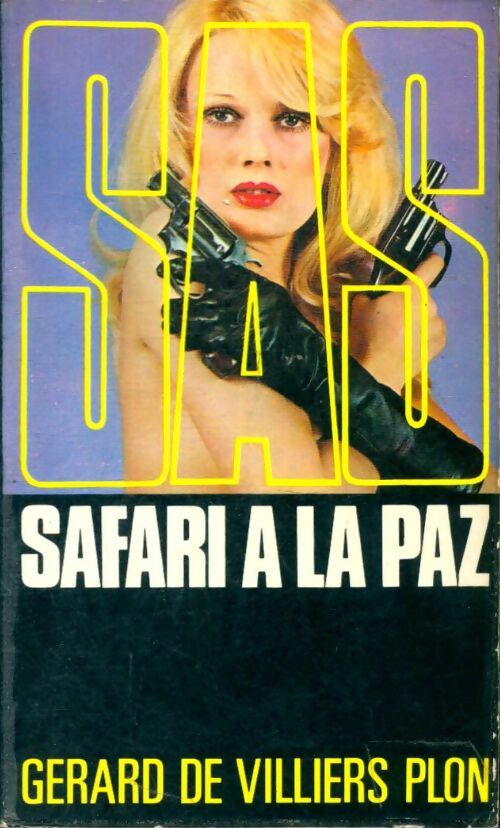 Livrenpoche : Safari à La Paz - Gérard De Villiers - Livre