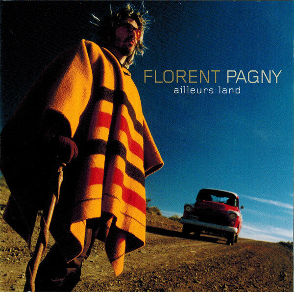 Livrenpoche : Florent Pagny - Ailleurs Land - Florent Pagny - CD