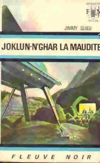 Joklun-N'Ghar la maudite - Jimmy Guieu - Livre