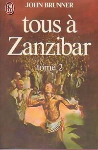 Livrenpoche : Tous à Zanzibar Tome II - John Brunner - Livre