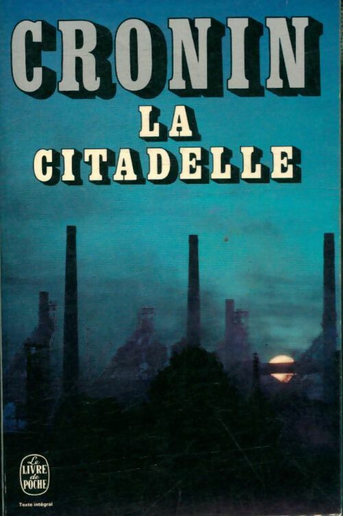 Livrenpoche : La citadelle - Archibald Joseph Cronin - Livre