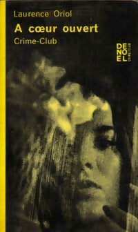 Livrenpoche : A coeur ouvert - Laurence Oriol - Livre