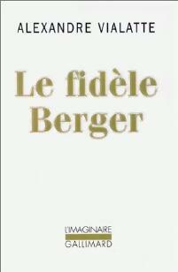 Livrenpoche : Le fidèle berger - Alexandre Vialatte - Livre
