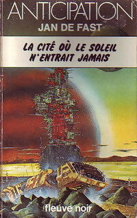 La cité où le soleil n'entrait jamais - Jan De Fast - Livre
