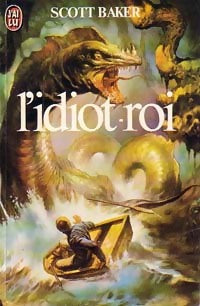 Livrenpoche : L'idiot-roi - Scott Baker - Livre