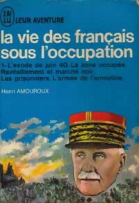 Livrenpoche : La vie des français sous l'occupation Tome I : Les années grises - Henri Amouroux - Livre