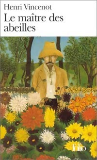Livrenpoche : Le maître des abeilles - Henri Vincenot - Livre