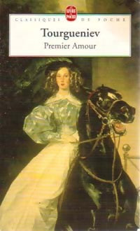 Livrenpoche : Premier amour - Ivan Sergeievitch Tourguenieff - Livre