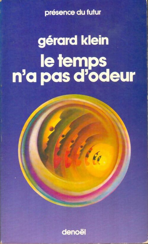 Livrenpoche : Le temps n'a pas d'odeur - Gérard Klein - Livre