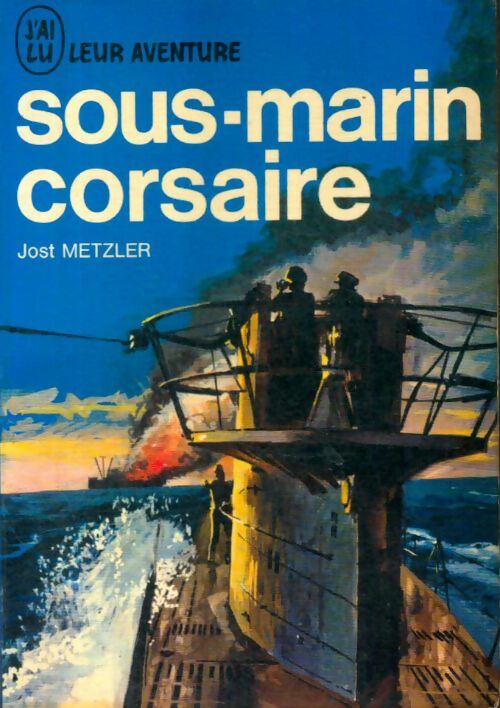 Livrenpoche : Sous-marin corsaire - Jost Metzler - Livre