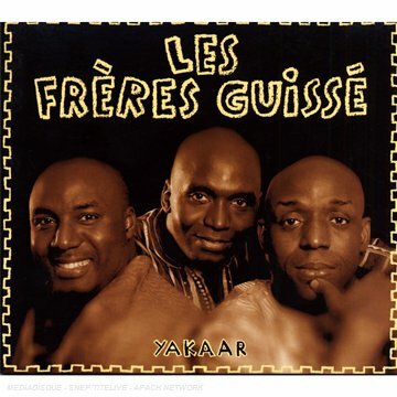 Livrenpoche : Yakaar - Les Frères Guissé - CD