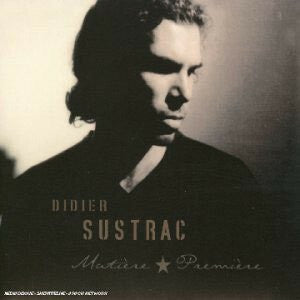 Livrenpoche : Didier Sustrac - Matiere Premiere - Didier Sustrac - CD