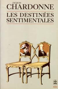 Livrenpoche : Les destinées sentimentales - Jacques Chardonne - Livre