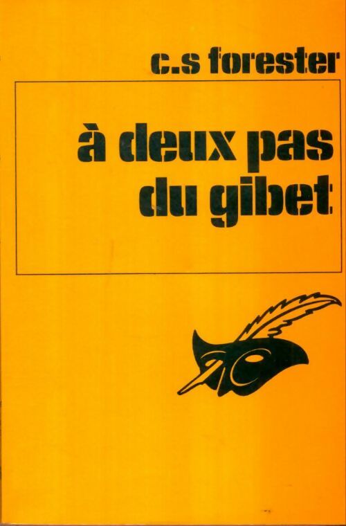 Livrenpoche : A deux pas du gibet - Cecil Scott Forester - Livre