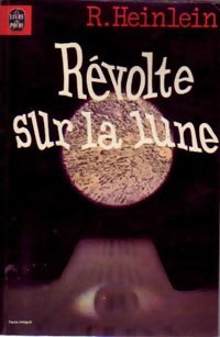 Révolte sur la Lune - Robert Anson Heinlein - Livre