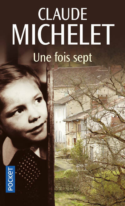 Une fois sept - Claude Michelet -  Pocket - Livre
