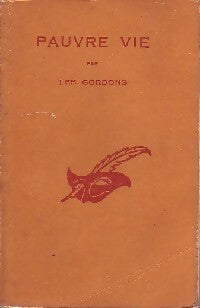 Pauvre vie - (Les) Gordon - Livre
