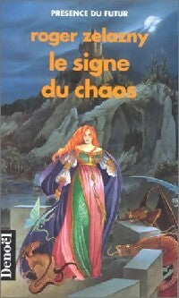 Livrenpoche : Le cycle des Princes d'Ambre Tome VIII : Le signe du Chaos - Roger Zelazny - Livre