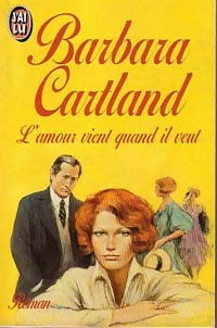 Livrenpoche : L'amour vient quand il veut - Barbara Cartland - Livre