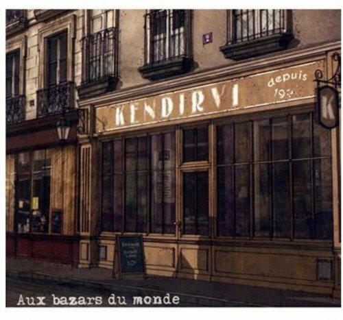 Livrenpoche : Aux Bazars du Monde - Kendirvi - CD