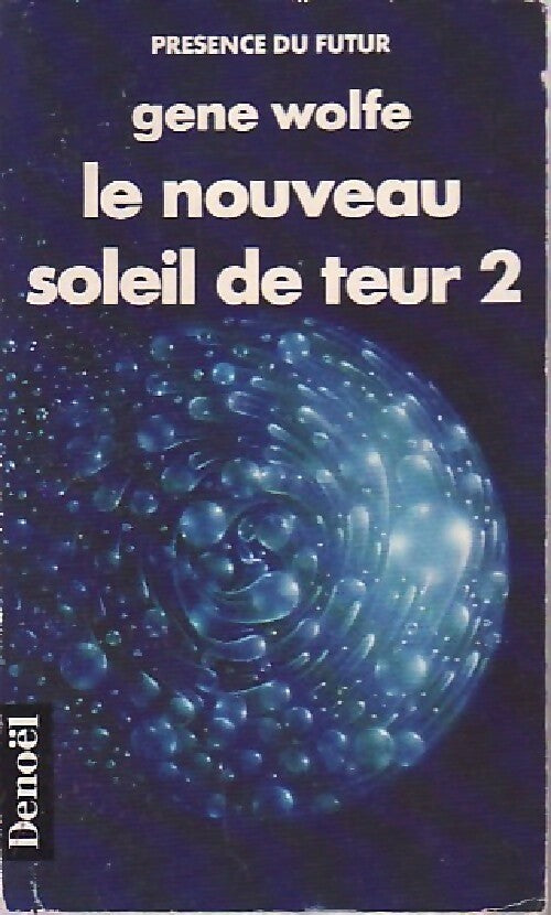Le Nouveau soleil de Teur Tome II - Gene Wolfe - Livre
