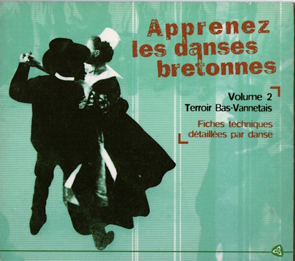 Livrenpoche : Aprenez les danses bretonnes - Terroir Bas-Vannetais - Yann Dour, Catherine Pasco, Yves Blanc - CD