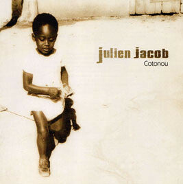 Livrenpoche : Julien Jacob - Cotonou - Julien Jacob - CD