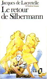 Le retour de Silbermann - Jacques De Lacretelle -  Folio - Livre
